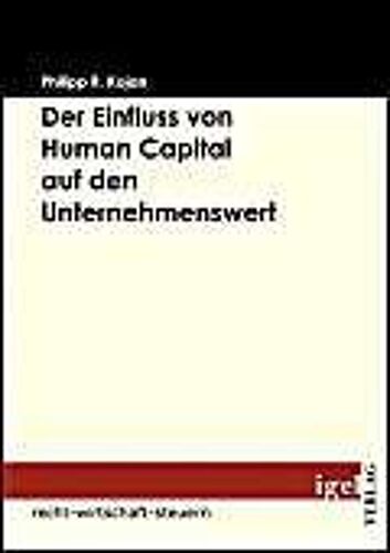 Der Einfluss Von Human Capital Auf Den Unternehmenswert