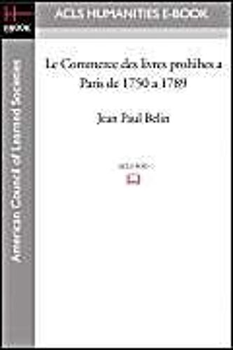 Le Commerce Des Livres Prohibes A Paris De 1750 A 1789