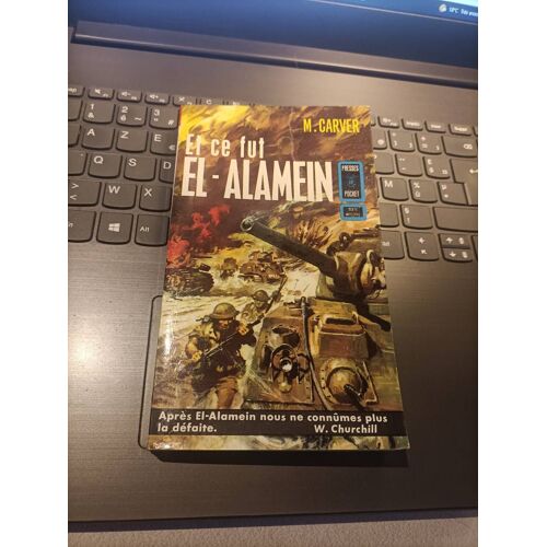 Et Ce Fût El-Alamein M. Cartier. Presses Pocket 1963