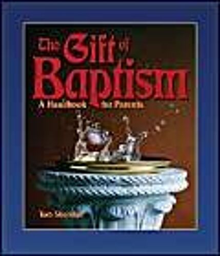 The Gift Of Baptism