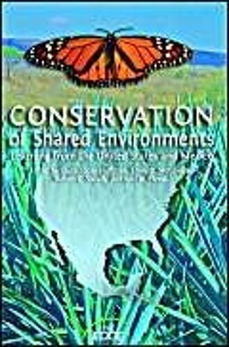 Conservation Of Shared Environments: Learning From The United States And Mexico