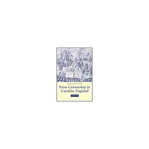 Press Censorship In Caroline England