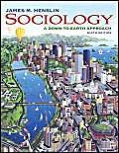 Sociology: A Down-To-Earth Approach
