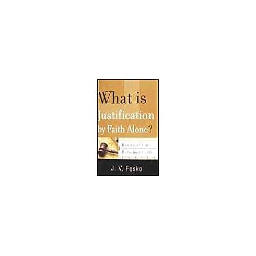 What Is Justification By Faith Alone?