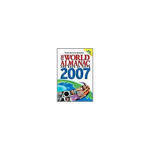 The World Almanac And Book Of Facts, 2007 World Almanac And Book Of Facts Paper
