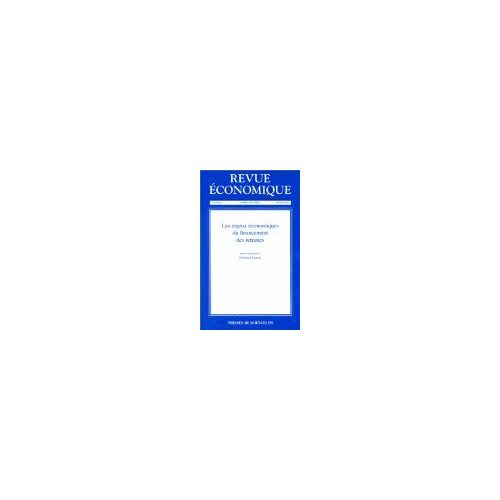 Revue Économique Volume 51 Hors-Série, Février 2000 - Les Enjeux Économiques Du Financement Des Retraites