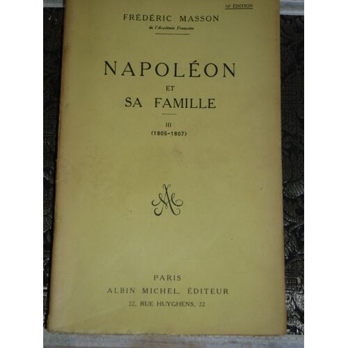 Napoléon Et Sa Famille Iii 1805 1807