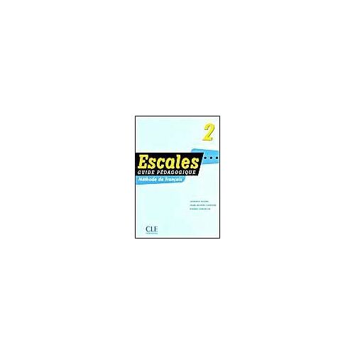 Escales 2 Méthode De Français - Guide Pédagogique