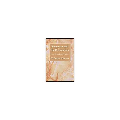 Romanism And The Reformation
