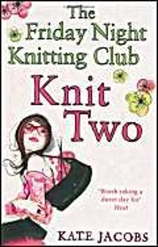 Knit Two - The Friday Night Knitting Club
