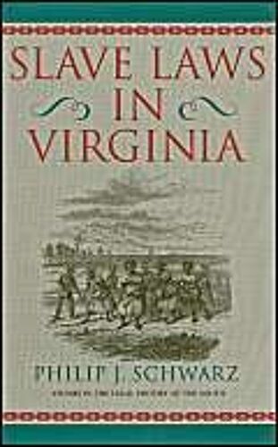 Slave Laws In Virginia