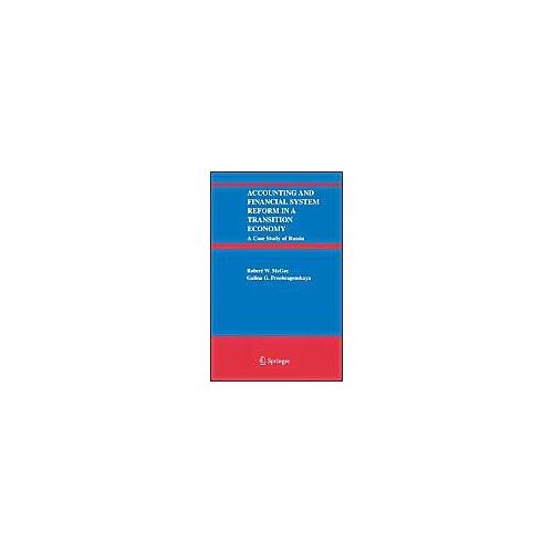 Accounting And Financial System Reform In A Transition Economy: A Case Study Of Russia