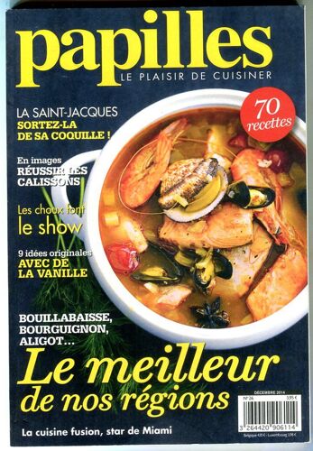 Papilles - Le Plaisir De Cuisiner - N° 26 : Le Meilleur De Nos Régions