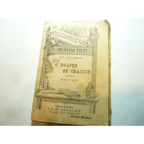 Charles Dickens - O Noapte De Craciun (A Christmas Carol - Édition Roumaine, 1907)