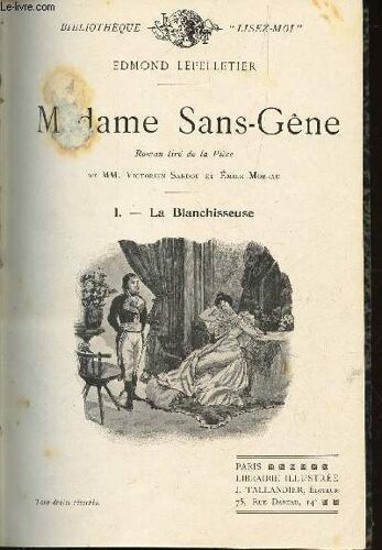 Madame Sans-Gene - I : Blanchisseuse + Ii : La Marechale /  N°8 De La Collection Romans.