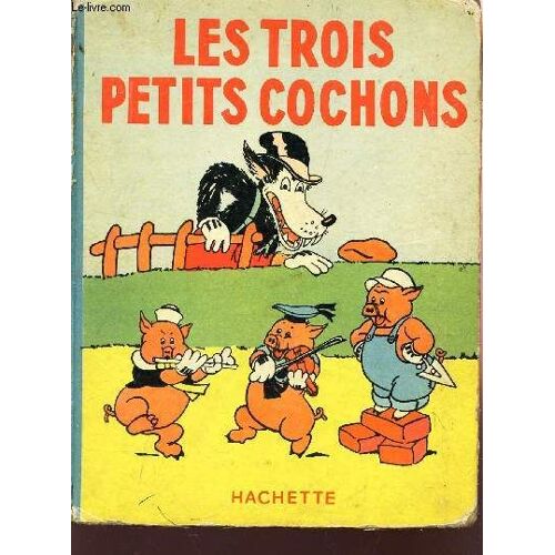 Les Trois Petits Cochons -