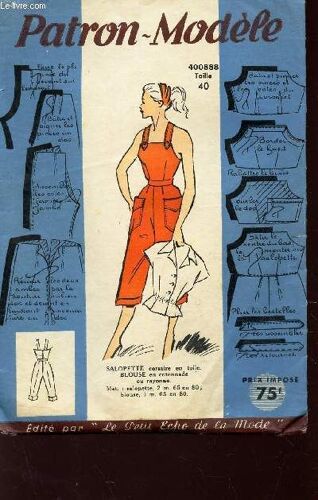 Patron Modele - N°400888 - Salopette - Mannequin 40 - (Salopette Corsaire En Toile - Blouse En Cotonnade Ou Rayonnade).