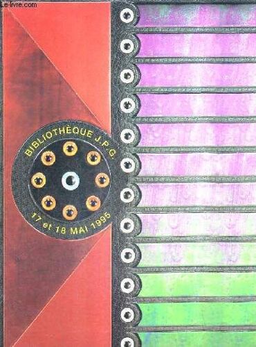 Catalogue De Ventes Aux Encheres - Bibliotheque J.P.G. - Drouot Montaigne Salle Vuillard - 17 Et 18 Mai 1995.