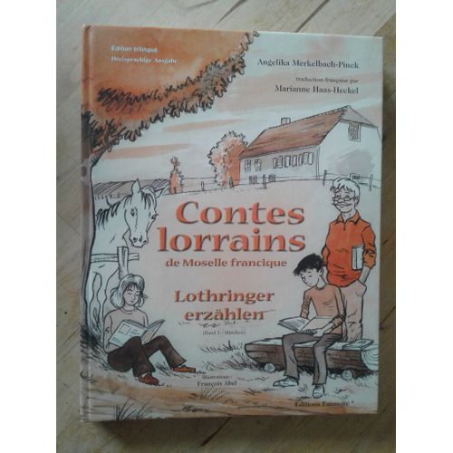Contes Lorrains De Moselle Francique - Lothringer Erzählen - Angelika Merkelbach-Pinck