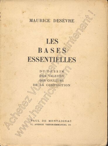 Les Bases Essentielles : Du Dessin, Des Valeurs, Des Couleurs, De La Composition - Collection "La Technique De L'art"
