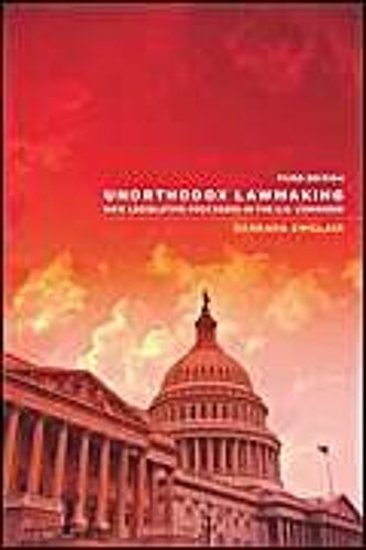 Sinclair, B: Unorthodox Lawmaking 3/E