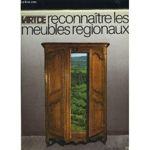 L'art De Reconnaître Les Meubles Régionaux