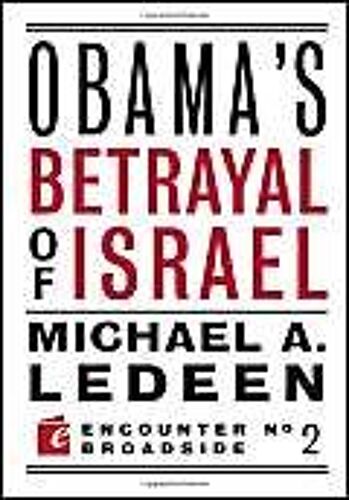 Obama's Betrayal Of Israel