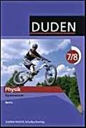 Duden Physik - Gymnasium Berlin - 7./8. Schuljahr. Schülerbuch