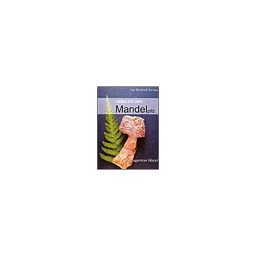 Heilen Mit Dem Mandelpilz
