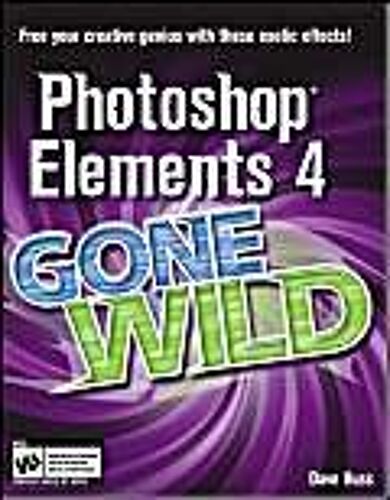 Photoshop Elements 4 Gone Wild
