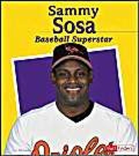 Sammy Sosa: Baseball Superstar