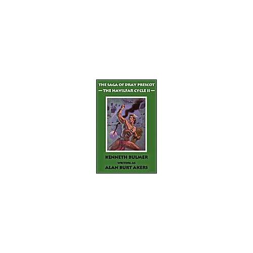 The Havilfar Cycle Ii [The Saga Of Dray Prescot Omnibus #3]