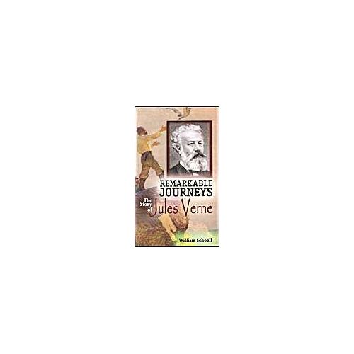 Remarkable Journeys: The Story Of Jules Verne