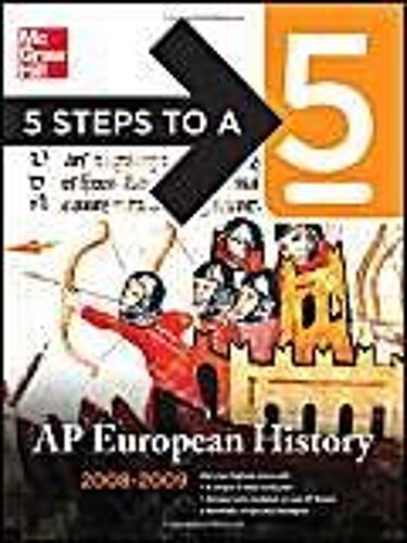 5 Steps To A 5 Ap European History, 2008-2009 Edition