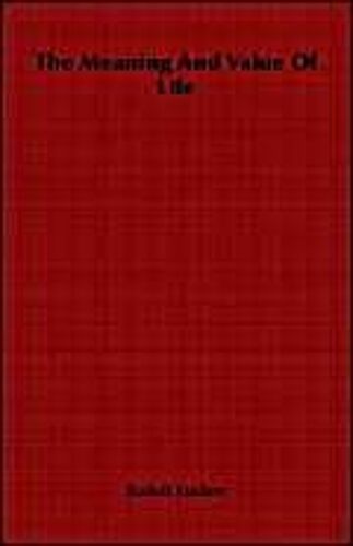 The Meaning And Value Of Life