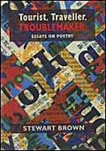 Tourist, Traveller, Troublemaker: