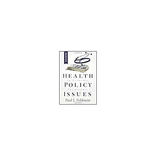 Health Policy Issues: An Economic Perspective
