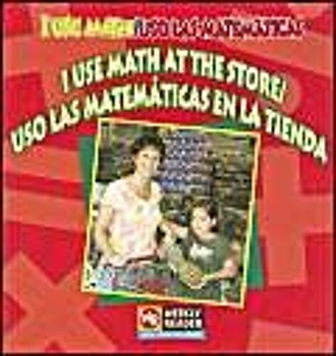 I Use Math At The Store/Uso Las Matematicas En La Tienda