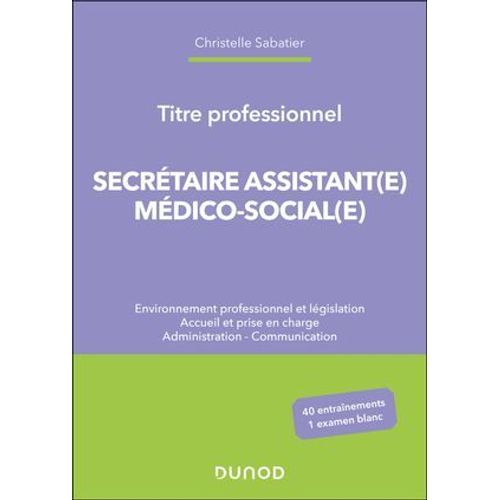 Titre Professionnel Secrétaire Assistant(E) Médico-Social(E)