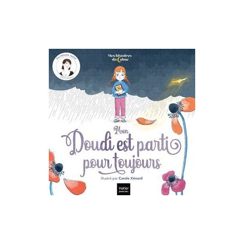 Mes Histoires Du Calme - Mon Doudi Est Parti Pour Toujours