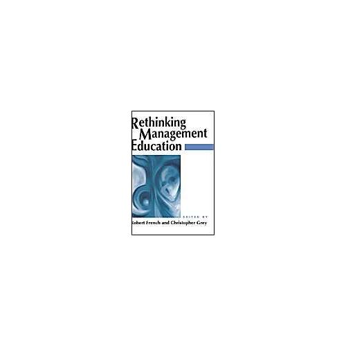 Rethinking Management Education
