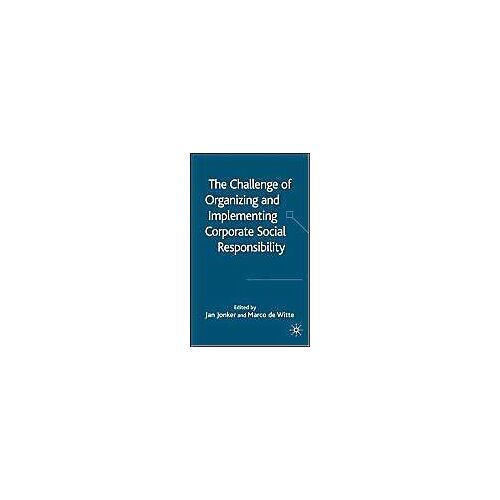 The Challenge Of Organising And Implementing Corporate Social Responsibility