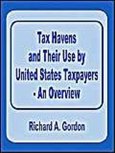 Tax Havens And Their Use By United States Taxpayers - An Overview