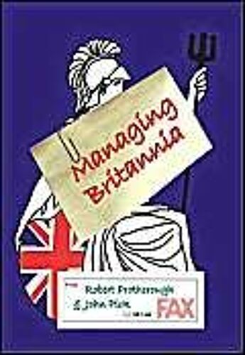 Managing Britannia: Culture And Management In Modern Britain