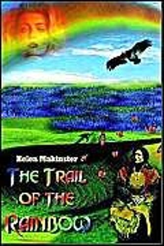 The Trail Of The Rainbow