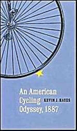 An American Cycling Odyssey, 1887