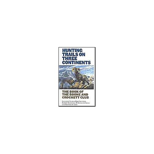 Hunting Trails On Three Continents