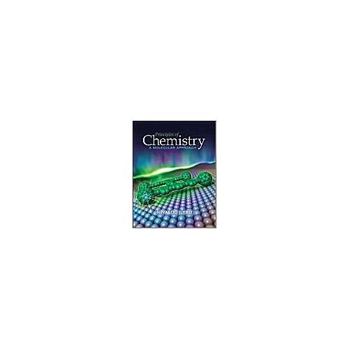 Principles Of Chemistry: A Molecular Approach