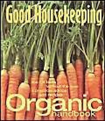 The Good Housekeeping Organic Handbook