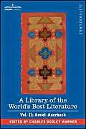A Library Of The World's Best Literature - Ancient And Modern - Vol. Ii (Forty-Five Volumes); Amiel-Auerbach